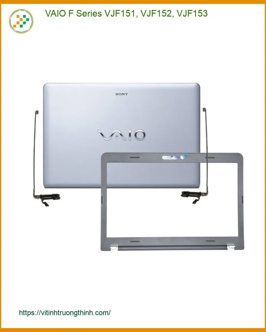 Vỏ Laptop VAIO F Series VJF151, VJF152, VJF153 - Lấy Liền TPHCM Giá Rẻ