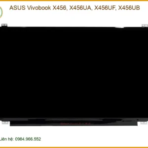 Màn hình Laptop ASUS Vivobook X456 – Thay Nhanh Tại Cửa Hàng TPHCM