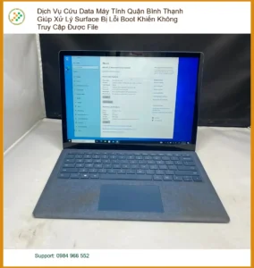 Cứu Data Surface Lỗi Boot Bình Thạnh – Khôi Phục Dữ Liệu Nhanh Chóng