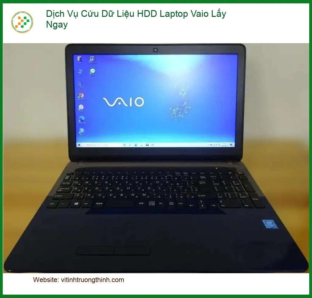 Khôi Phục Dữ Liệu Dịch Vụ Cứu HDD Laptop Vaio Lấy Ngay – Gọi Thợ Nhanh TPHCM