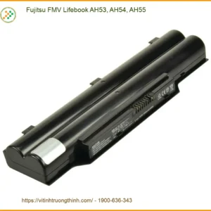Pin Laptop Fujitsu FMV Lifebook AH53 AH54 AH55 – Thay Pin Laptop Lấy Ngay TPHCM