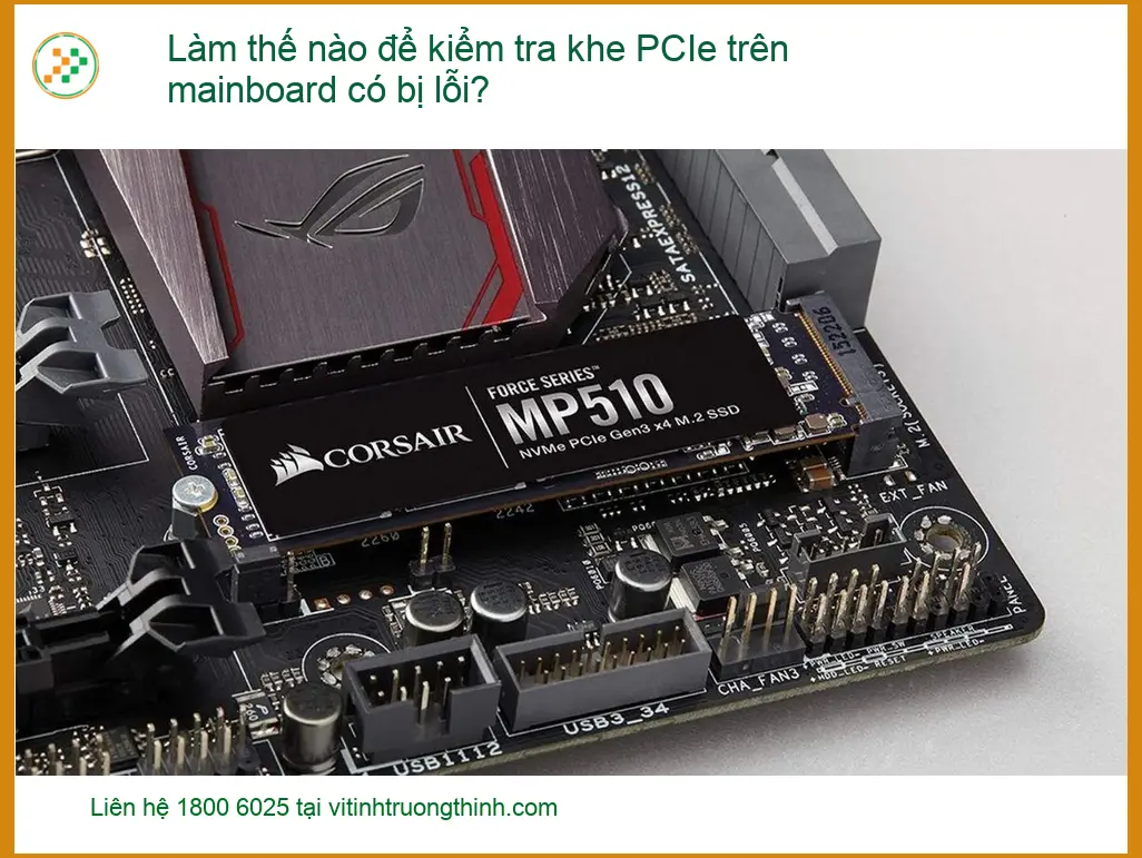 PC Làm thế nào để kiểm tra khe PCIe bị lỗi? – Cách tự xử lý tại nhà