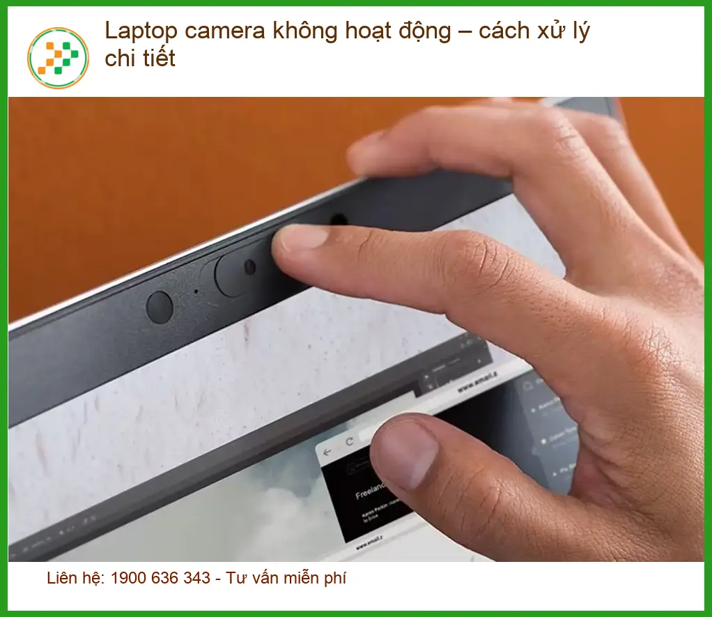 Laptop camera không hoạt động – Địa chỉ trung tâm hỗ trợ gần đây