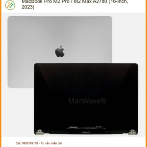 Thay màn hình MacBook Pro M2 A2780 – Nhanh chóng | Giá rẻ TPHCM