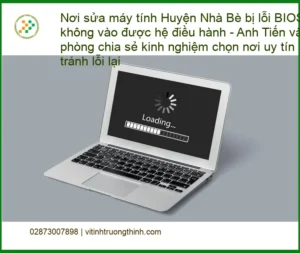 Sửa máy tính Huyện Nhà Bè lỗi BIOS không vào HĐH – Trung tâm uy tín TPHCM