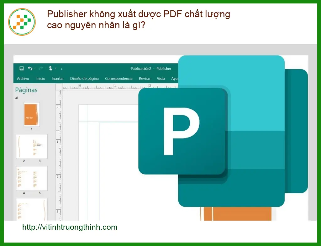 Văn phòng Publisher không xuất được PDF chất lượng cao - Cách tự xử lý tại nhà