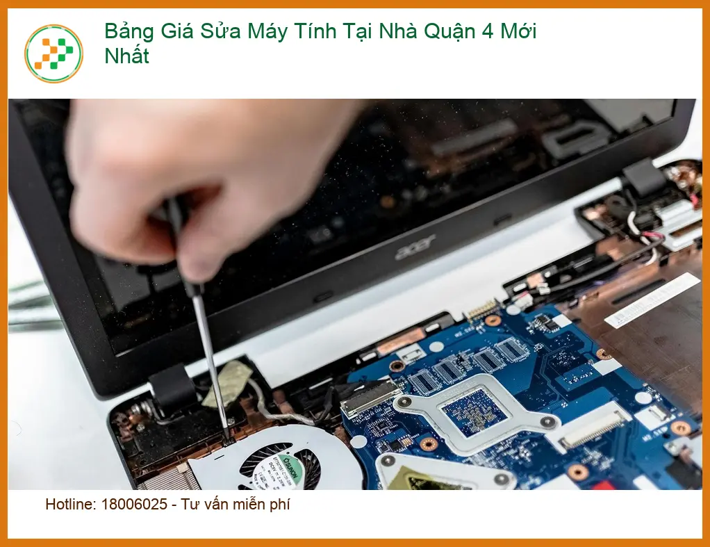 Sửa máy tính tại nhà Quận 4: Bảng giá dịch vụ mới nhất – Tư vấn kỹ thuật