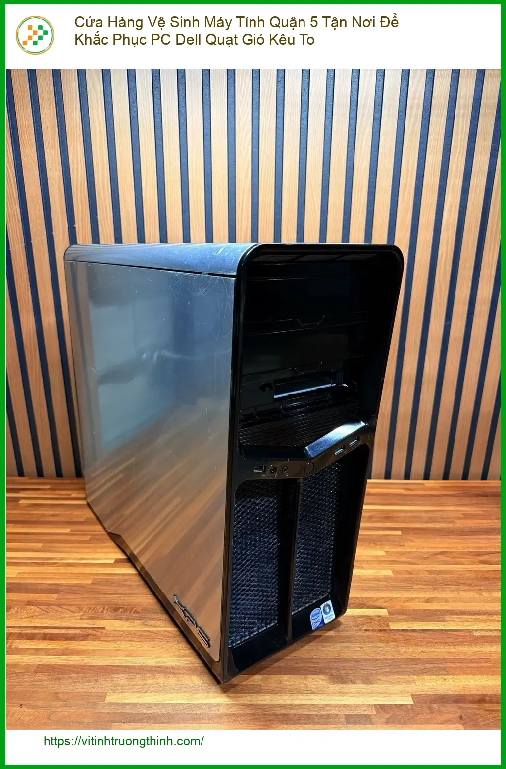 Vệ Sinh Máy Tính Quận 5 Tận Nơi, Khắc Phục Quạt Kêu – Trung Tâm PC