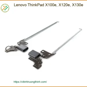 Bản lề Laptop Lenovo ThinkPad X100e – Thay Mới Lấy Ngay Giá Rẻ TPHCM