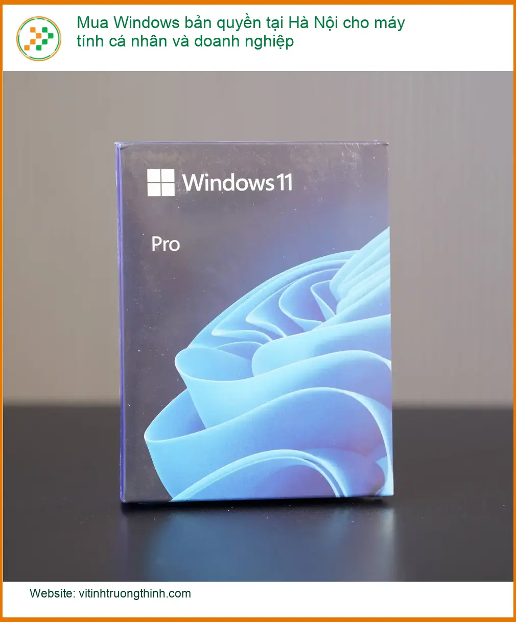 Windows Mua bản quyền tại Hà Nội – Công ty uy tín, hỗ trợ nhanh