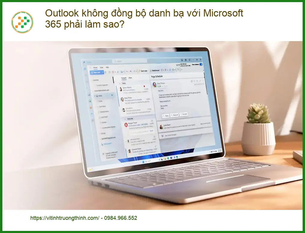 Văn phòng Outlook không đồng bộ danh bạ với Microsoft 365 – Cách tự xử lý tại nhà