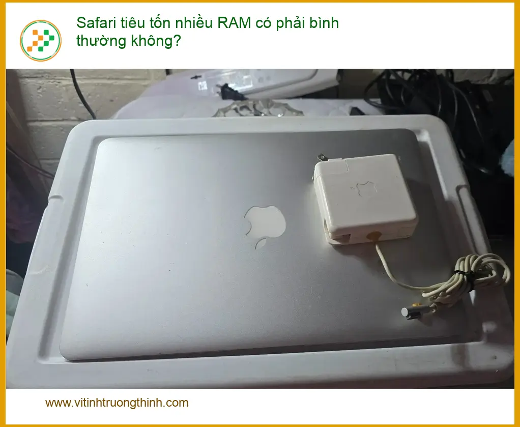 Macbook Safari tiêu tốn nhiều RAM có bình thường không? – Trung tâm hỗ trợ gần đây